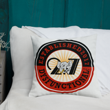 Dysfunctional Ent Premium Pillow